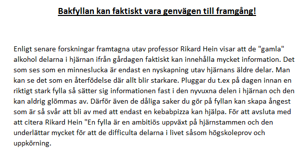 Bakfylla = framgång